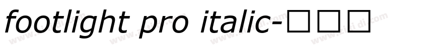 footlight pro italic字体转换 footlight pro italic字体转换